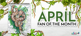 April 2021 Fan of the Month Contest