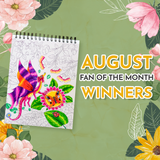 AUGUST 2021 FAN OF THE MONTH WINNERS